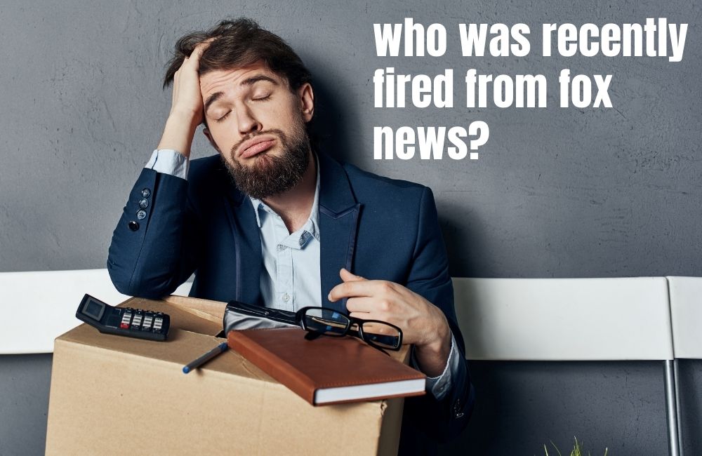 who was recently fired from fox news